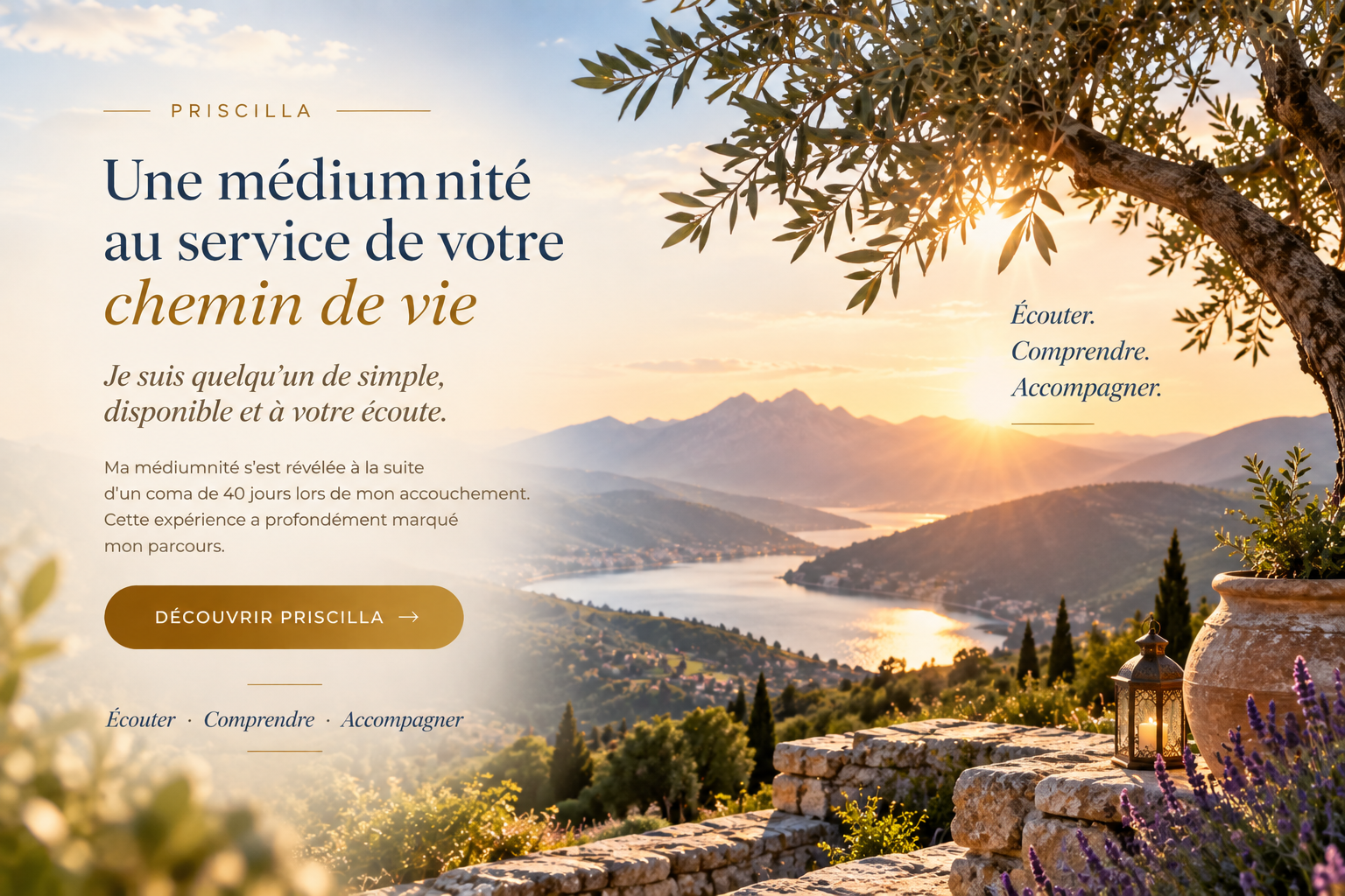 Priscilla — Une médiumnité au service de votre chemin de vie. Je suis quelqu’un de simple, disponible et à votre écoute. Ma médiumnité s’est révélée à la suite d’un coma de 40 jours lors de mon accouchement. Cette expérience a profondément marqué mon parcours. Écouter · Comprendre · Accompagner.